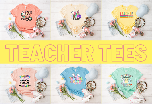 Teacher Spring & Easter Tees